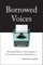 Borrowed Voices