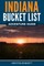 Indiana Bucket List Adventure Guide