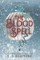 The Blood Spell