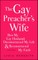 The Gay Preacher's Wife