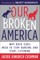 Our Broken America