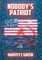 Nobody 's Patriot