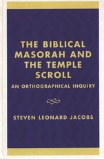 The Biblical Masorah and the Temple Scroll The Biblical Masorah and the Temple Scroll