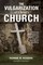 The Vulgarization of Christ's Church