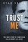 Trust Me