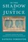 In the Shadow of Justice
