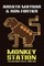 Monkey Station [The Macaque Cycle, Book One]