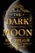 The Dark Moon