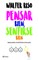 Pensar Bien, Sentirse Bien