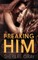 Breaking Him