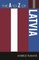 The A to Z of Latvia