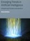 Emerging Trends in Artificial Intelligence