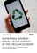 Sustainable business models in the context of the circular economy. How can a company produce and deliver products using sustainable methods?