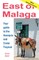 East of MÃ¡laga - Essential Guide to the AxarquÃ­a and Costa Tropical