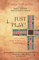 JUST PLAY! Life lessons from Traditional Indian Games