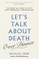 Let's Talk about Death (over Dinner)