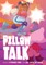 Pillow Talk