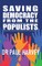 Saving Democracy From The Populists