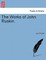 The Works of John Ruskin.