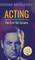 Acting; The First Six Lessons