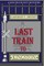 Last Train to Kingston