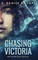 Chasing Victoria