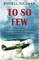 To So Few