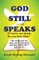 God Still Speaks
