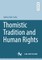 Thomistic Tradition and Human Rights