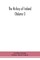 The history of Ireland (Volume I); Containing The Introduction and the First book of The History