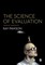 The Science of Evaluation