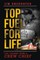 Top Fuel For Life