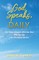 God Speaks, Daily