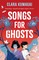 Kumagai, C: Songs for Ghosts