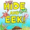 Hide and EEK!