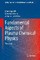 Fundamental Aspects of Plasma Chemical Physics