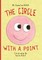 The Circle With A Point