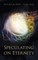 Speculating on Eternity