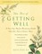 The Art of Getting Well