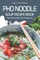 PHO Noodle Soup Recipe Book