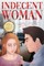 Indecent Woman