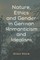 Nature, Ethics and Gender in German Romanticism and Idealism