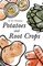 Potatoes and Root Crops