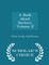 A Book about Doctors, Volume II - Scholar's Choice Edition