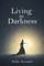Living in Darkness