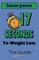 The Guide: 17 Seconds to Weight Loss
