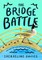 The Bridge Battle