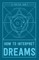 How to Interpret Dreams