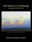 Hal Holoun On Oil Painting: Living an Artist's Life