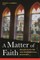 A Matter of Faith